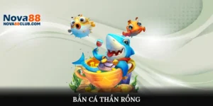 bắn cá thần rồng