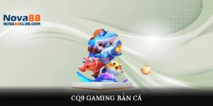 CQ9 Gaming Bắn Cá