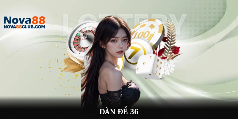 dàn đề 36