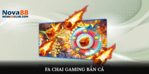 FA Chai Gaming Bắn Cá