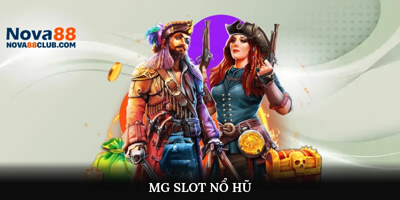 MG Slot Nổ Hũ