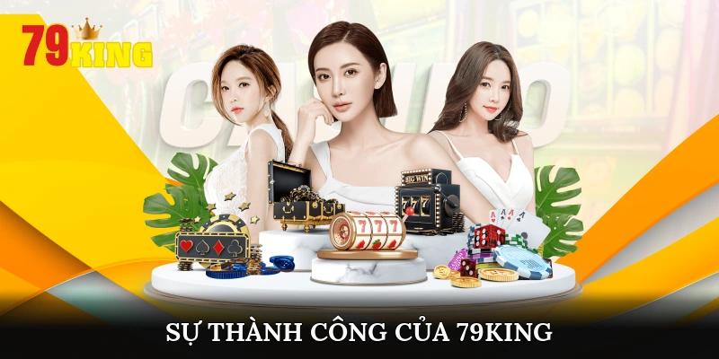 Sự thành công của 79KING là cả một hành trình dài